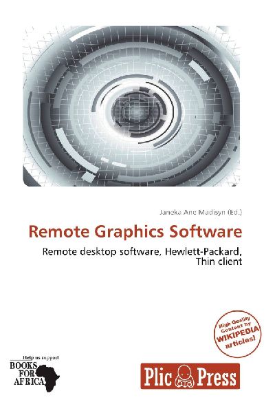 Remote Graphics Software: Remote desktop software, Hewlett-Packard, Thin client