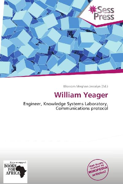 William Yeager: Engineer, Knowledge Systems Laboratory, Communications protocol
