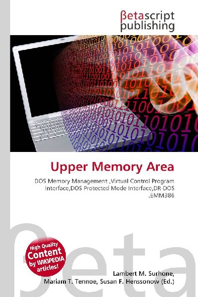 Upper Memory Area:         DOS Memory Management ,Virtual Control Program Interface,DOS Protected        Mode Interface,DR-DOS ,EMM386