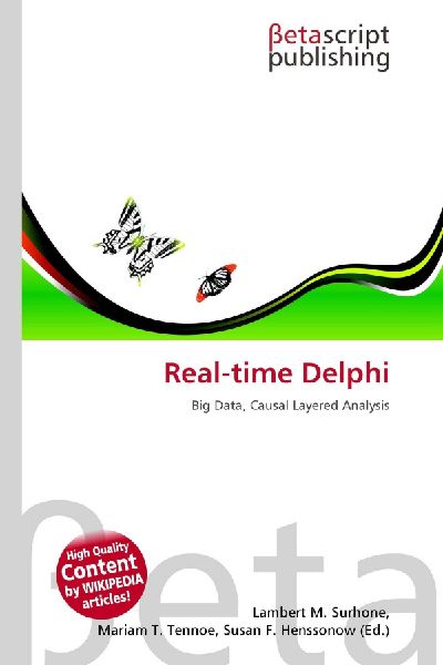 Real-time Delphi: Big Data, Causal Layered Analysis