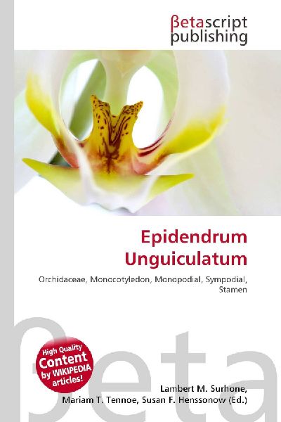 Epidendrum Unguiculatum: Orchidaceae, Monocotyledon, Monopodial, Sympodial, Stamen