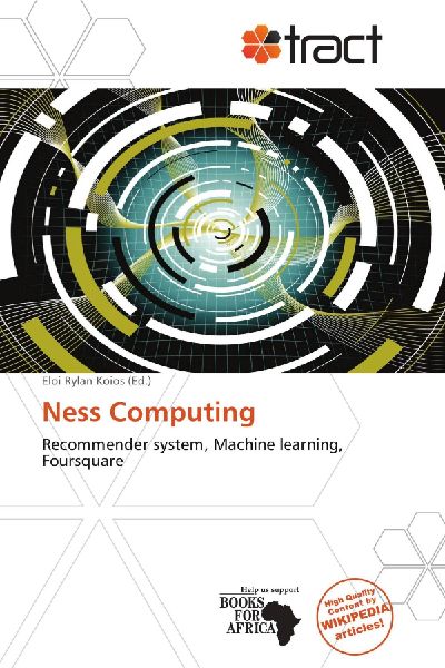 Ness Computing: Recommender system, Machine learning, Foursquare
