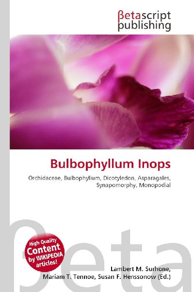 Bulbophyllum Inops: Orchidaceae, Bulbophyllum, Dicotyledon, Asparagales, Synapomorphy, Monopodial