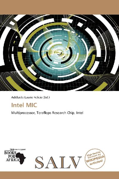 Intel MIC: Multiprocessor, Teraflops Research Chip, Intel