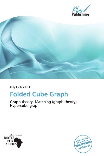 Folded Cube Graph: Graph theory, Matching (graph theory), Hypercube graph