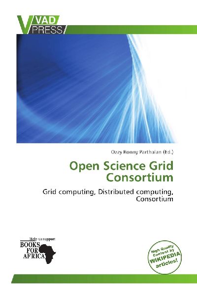 Open Science Grid Consortium: Grid computing, Distributed computing, Consortium