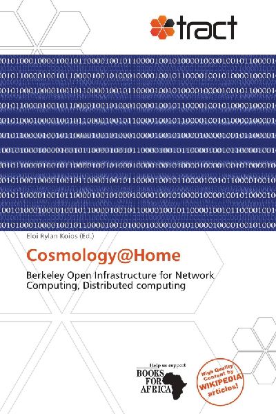 Cosmology@Home: Berkeley Open Infrastructure for Network Computing, Distributed computing