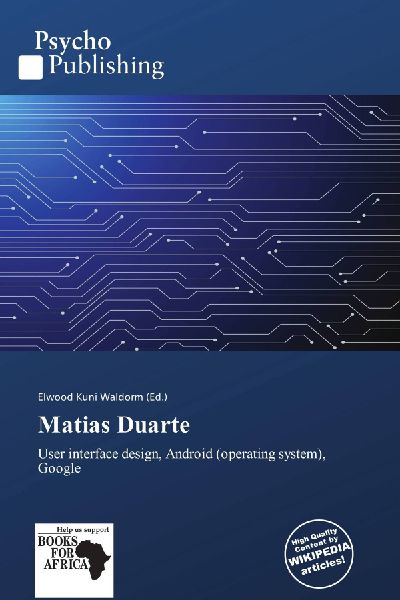 Matias Duarte: User interface design, Android (operating system), Google