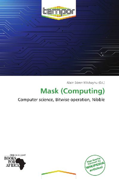Mask (Computing): Computer science, Bitwise operation, Nibble