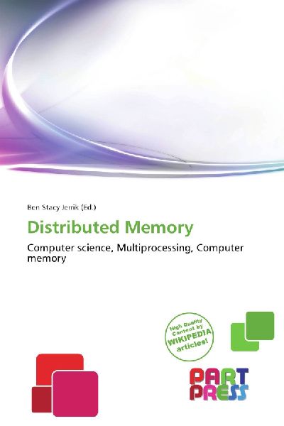 Distributed Memory: Computer science, Multiprocessing, Computer memory