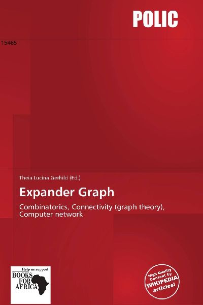 Expander Graph: Combinatorics, Connectivity (graph theory), Computer network