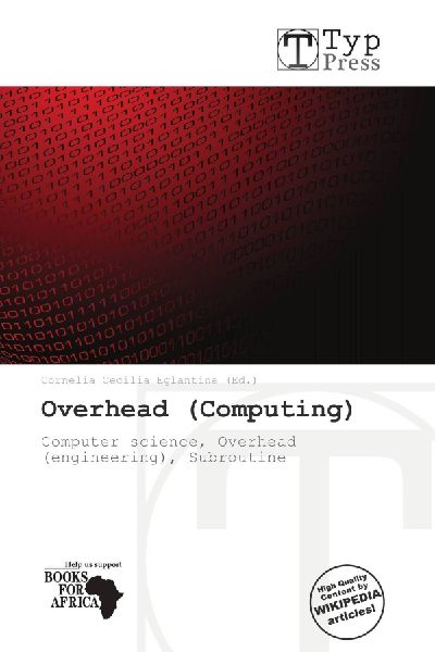 Overhead (Computing): Computer science, Overhead (engineering), Subroutine