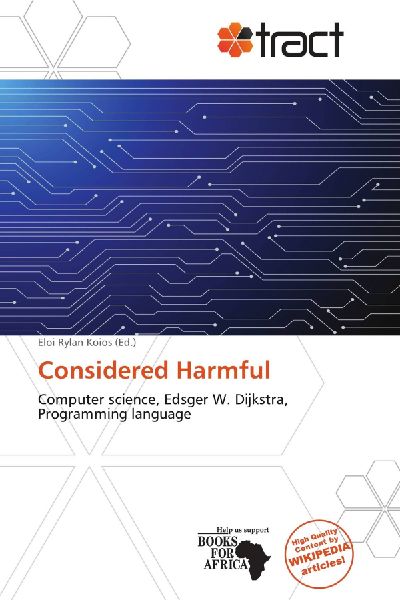 Considered Harmful: Computer science, Edsger W. Dijkstra, Programming language