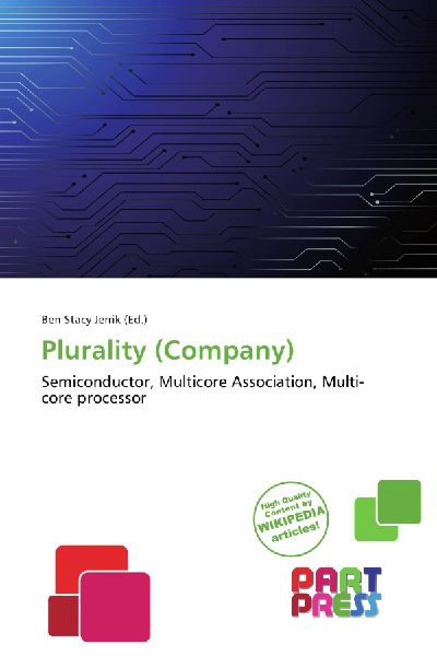 Plurality (Company): Semiconductor, Multicore Association, Multi-core processor