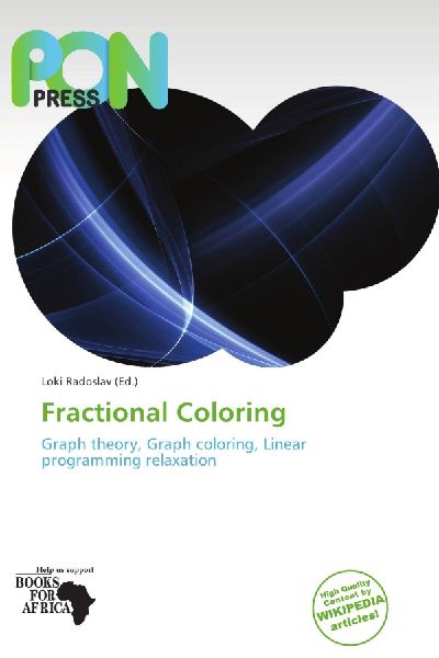 Fractional Coloring: Graph theory, Graph coloring, Linear programming relaxation