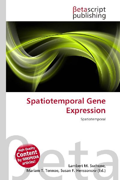 Spatiotemporal Gene Expression: Spatiotemporal