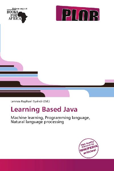 Learning Based Java: Machine learning, Programming language, Natural language processing