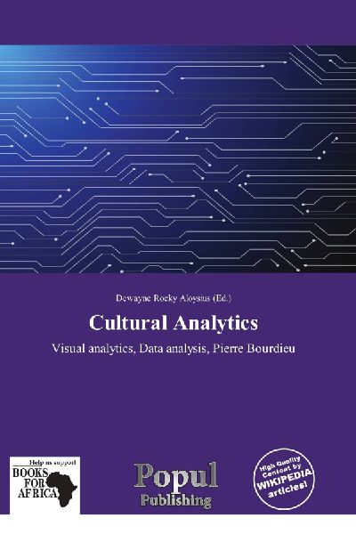 Cultural Analytics: Visual analytics, Data analysis, Pierre Bourdieu