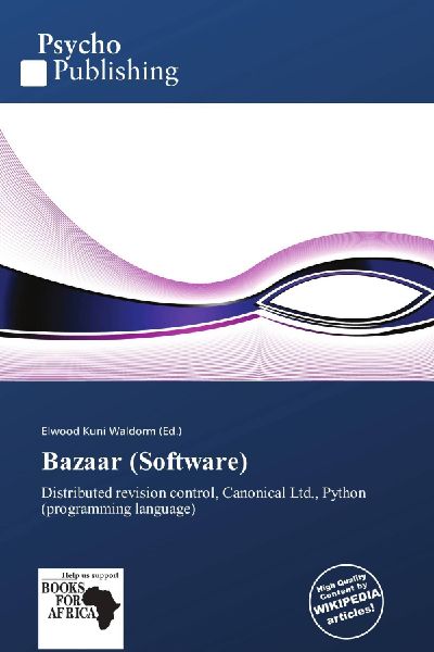 Bazaar (Software): Distributed revision control, Canonical Ltd., Python (programming language)