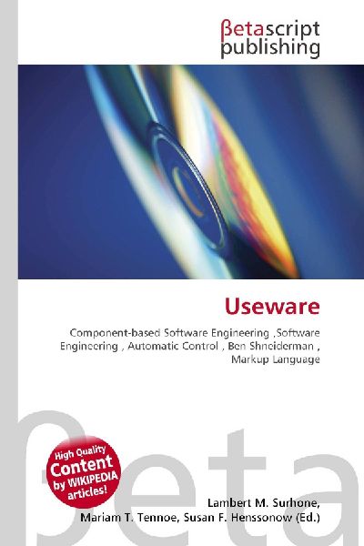 Useware:         Component-based Software Engineering ,Software Engineering , Automatic        Control , Ben Shneiderman , Markup Language