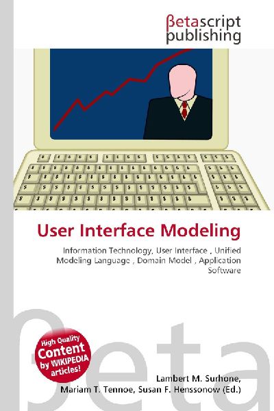 User Interface Modeling:         Information Technology, User Interface , Unified Modeling Language ,        Domain Model , Application Software