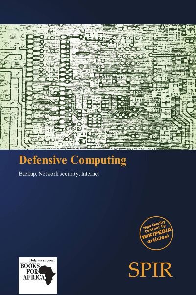 Defensive Computing: Backup, Network security, Internet
