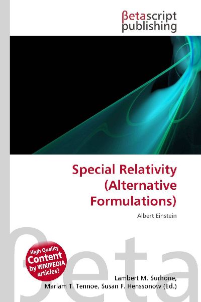 Special Relativity (Alternative Formulations): Albert Einstein