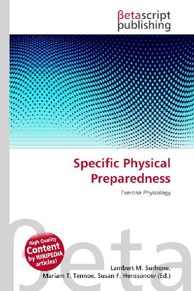 Specific Physical Preparedness: Exercise Physiology