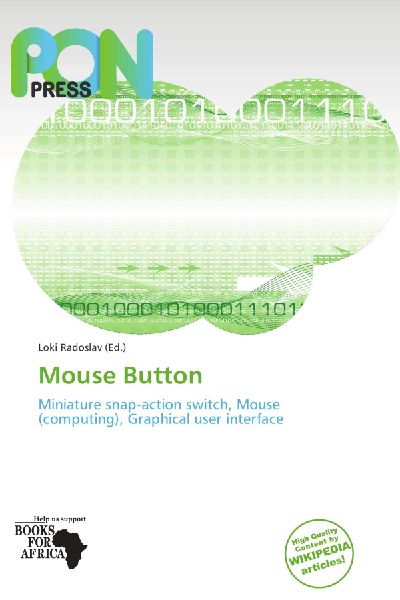 Mouse Button: Miniature snap-action switch, Mouse (computing), Graphical user interface