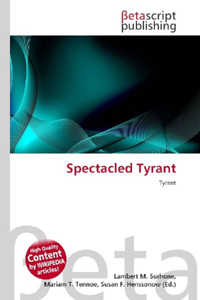 Spectacled Tyrant: Tyrant