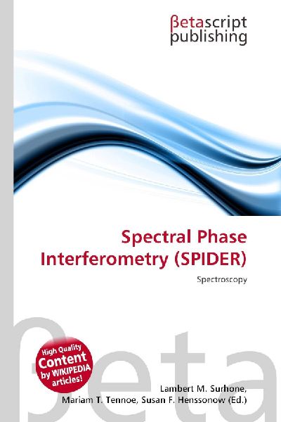 Spectral Phase Interferometry (SPIDER): Spectroscopy
