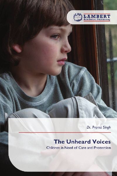 The Unheard Voices: Children in Need of Care and Protection