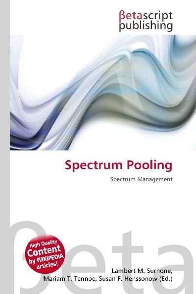Spectrum Pooling: Spectrum Management
