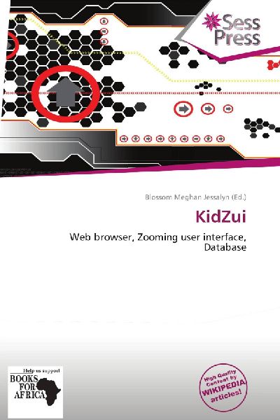 KidZui: Web browser, Zooming user interface, Database