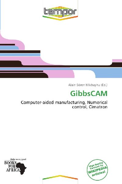 GibbsCAM: Computer-aided manufacturing, Numerical control, Cimatron