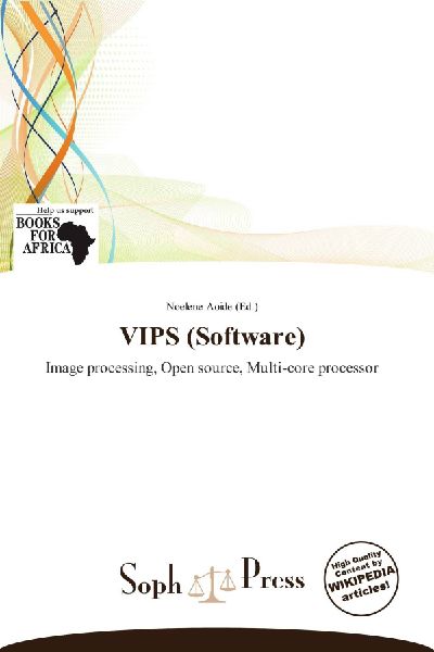 VIPS (Software): Image processing, Open source, Multi-core processor