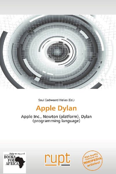 Apple Dylan: Apple Inc., Newton (platform), Dylan (programming language)