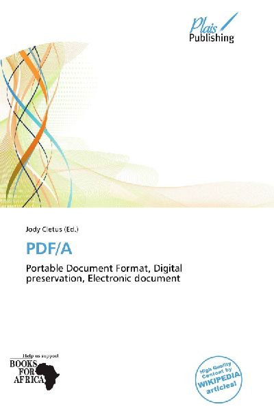 PDF/A: Portable Document Format, Digital preservation, Electronic document