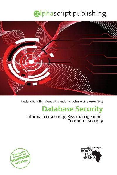 Database Security: Information security, Risk management, Computer security