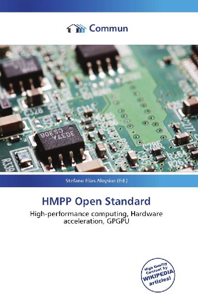 HMPP Open Standard: High-performance computing, Hardware acceleration, GPGPU
