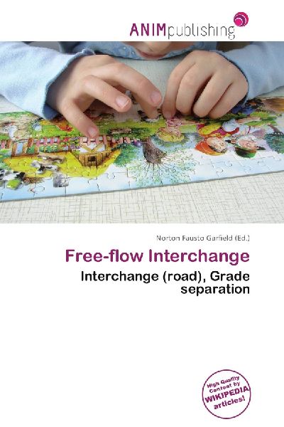 Free-flow Interchange: Interchange (road), Grade separation