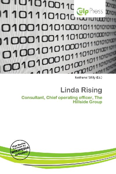 Linda Rising: Consultant, Chief operating officer, The Hillside Group