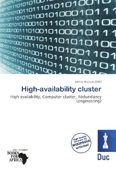 High-availability cluster: High availability, Computer cluster, Redundancy (engineering)
