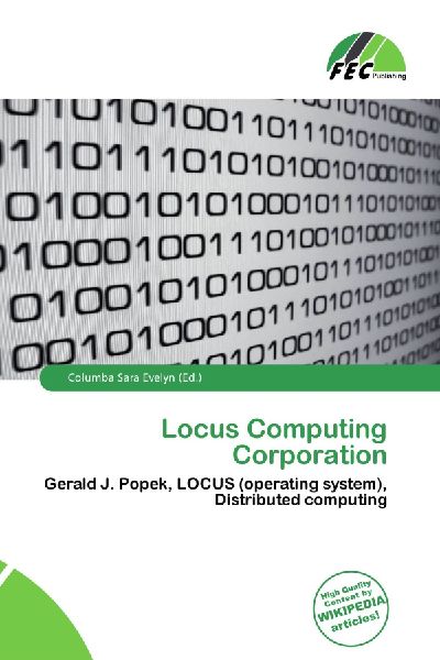 Locus Computing Corporation: Gerald J. Popek, LOCUS (operating system), Distributed computing