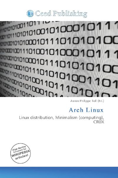 Arch Linux: Linux distribution, Minimalism (computing), CRUX