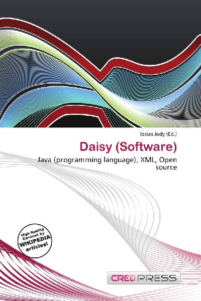 Daisy (Software): Java (programming language), XML, Open source