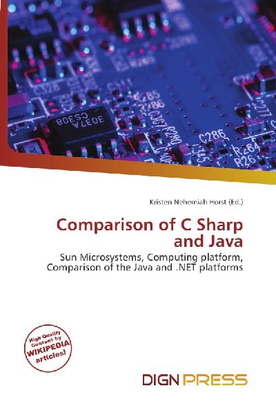 Comparison of C Sharp and Java: Sun Microsystems, Computing platform, Comparison of the Java and .NET platforms