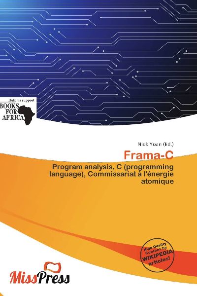 Frama-C: Program analysis, C (programming language), Commissariat à l'énergie atomique