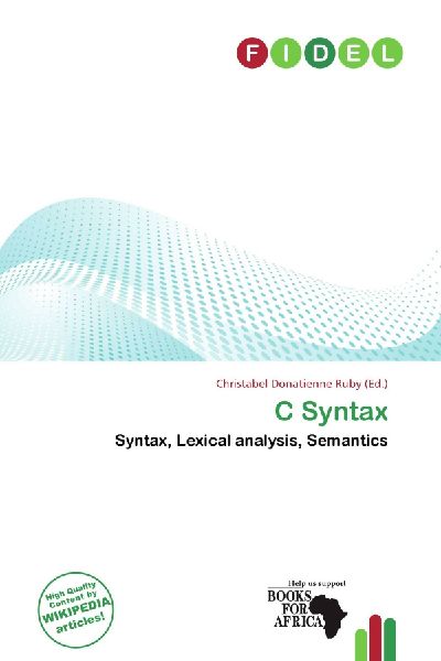 C Syntax: Syntax, Lexical analysis, Semantics