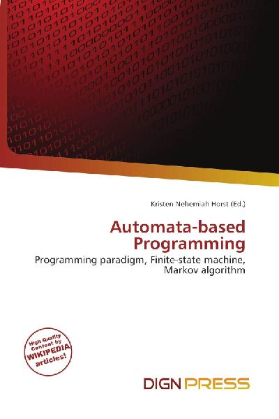 Automata-based Programming: Programming paradigm, Finite-state machine, Markov algorithm